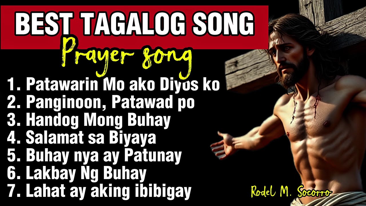 BEST TAGALOG PRAYER SONG by Rodel M. Socorro