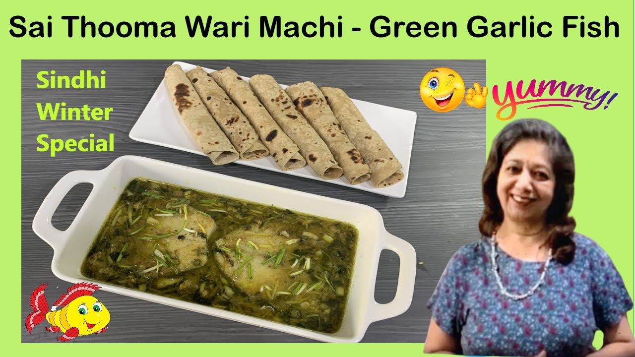 Sai Thooma Wari Machi | Sindhi Style Fish Curry with Green Garlic