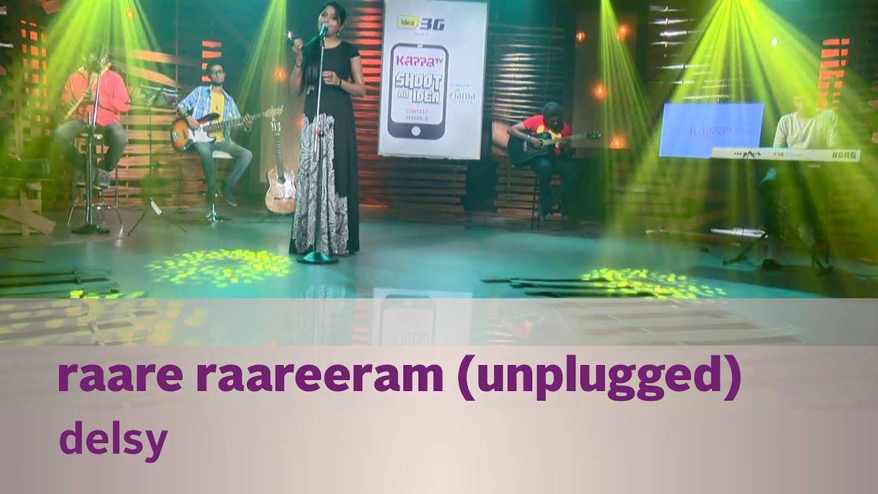 Raare Raareeram (unplugged) - Delsy (Kappa TV Shoot an Idea SOTD)