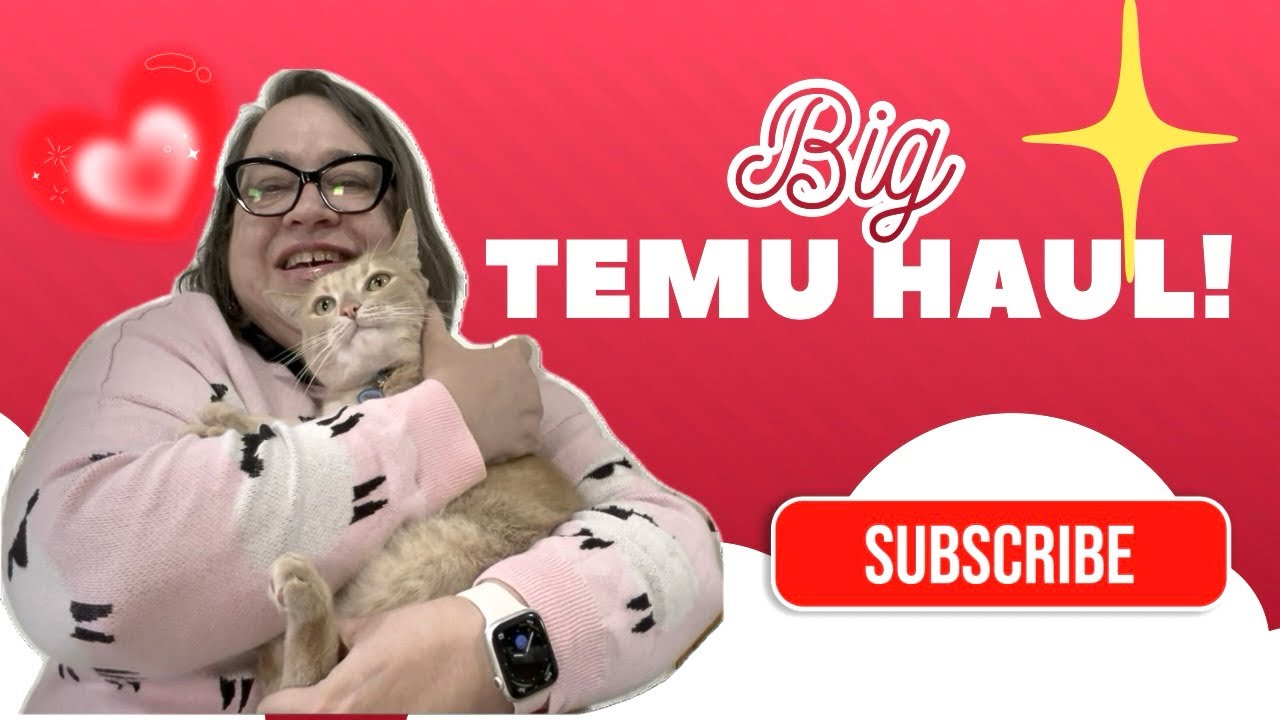 Big TEMU haul with an appearance from Buttercup!