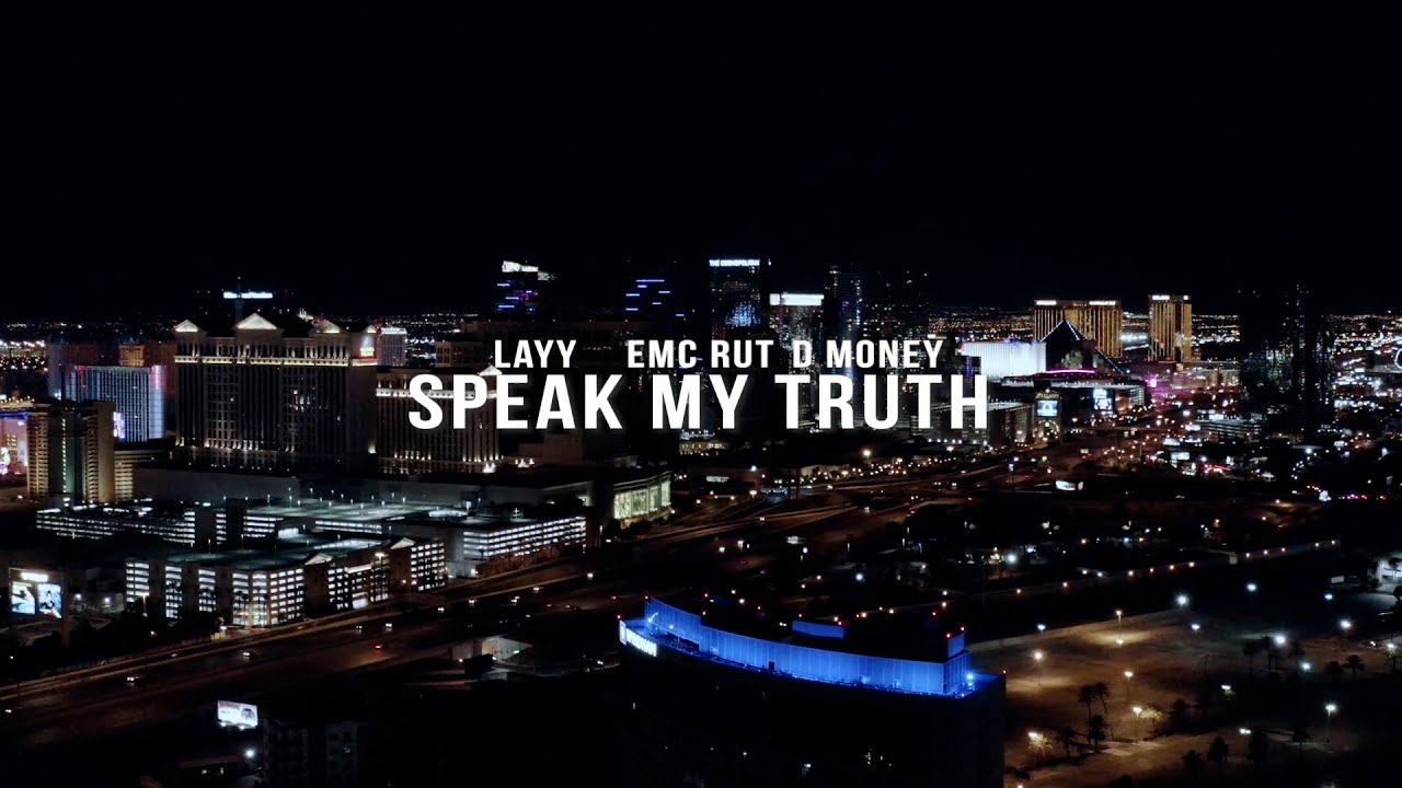 Layy x EMC Rut x D Money - Speak My Truth (Official Music Video)
