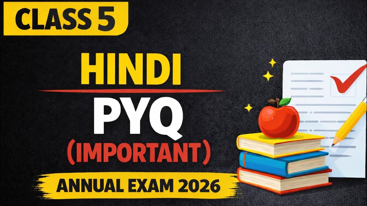 Class 5 Hindi Annual exam important questions 2026| Class 5 Hindi Annual Exam 2026 Important
