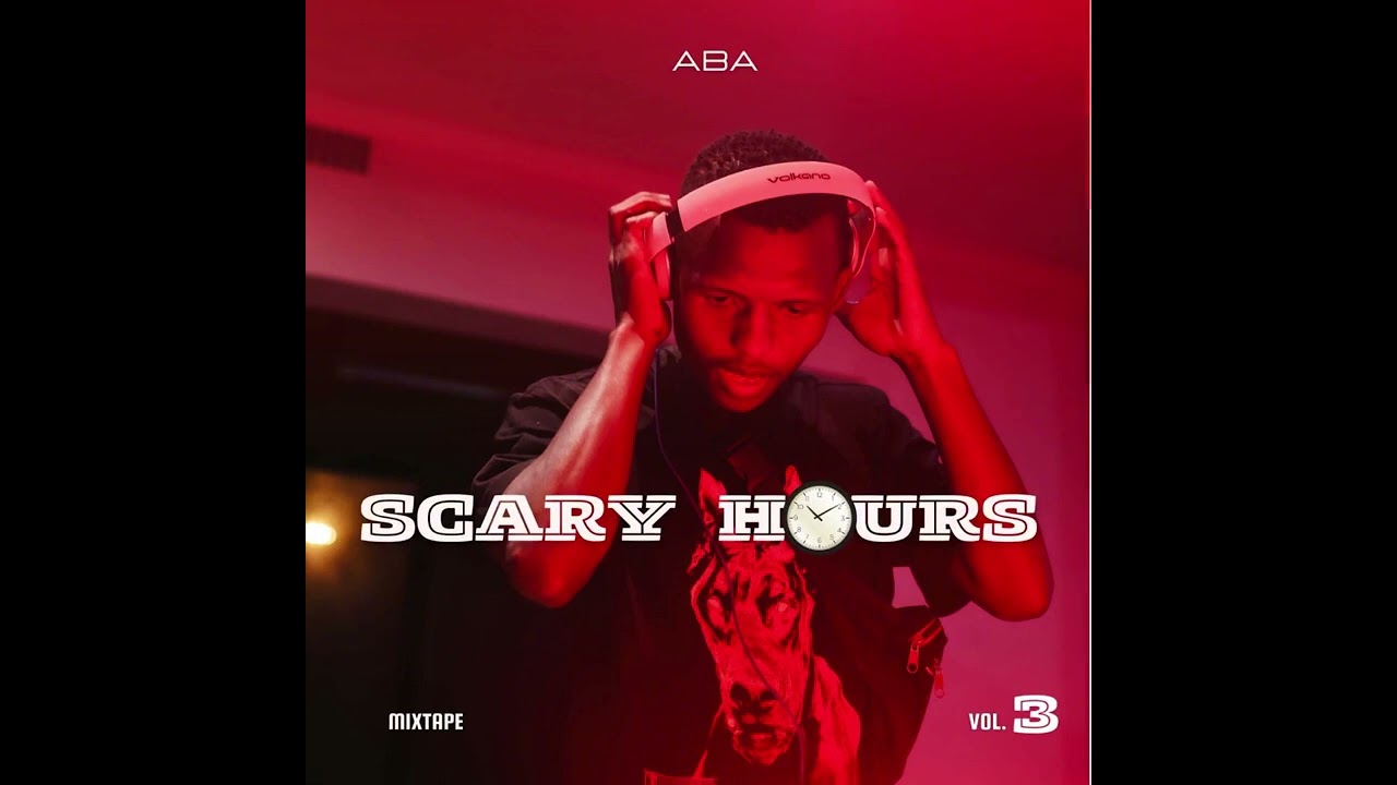 ABA - Scary Hours Vol.3 (Mixtape)