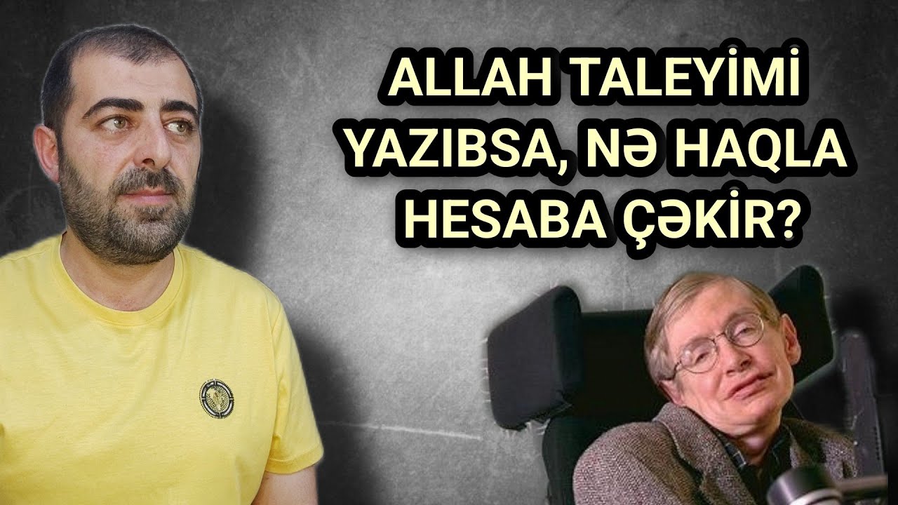 Hər kəsin taleyi öncədən yazılıb?