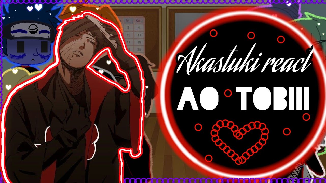 •°Akastuki react ao Tobi/Obito°•||+participação do Kakashi/Iruka no final||
