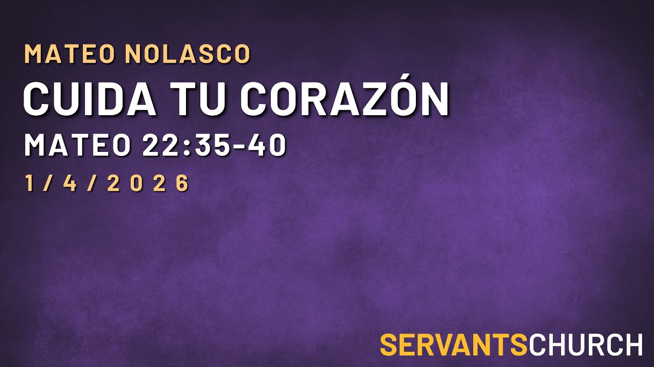 Cuida tu Corazón | Mateo Nolasco | Ministerio Español