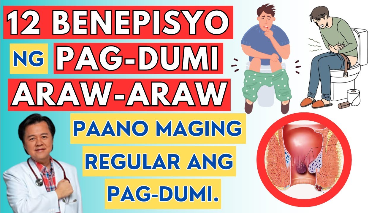 12 Benepisyo ng Pag-Dumi Araw-araw. Paano Maging Regular ang Pagdumi. - By Doc Willie Ong
