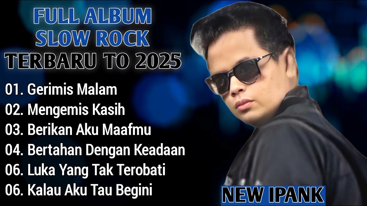 ALBUM TERBARU IPANK TERPOPULER SLOW ROCK 2025