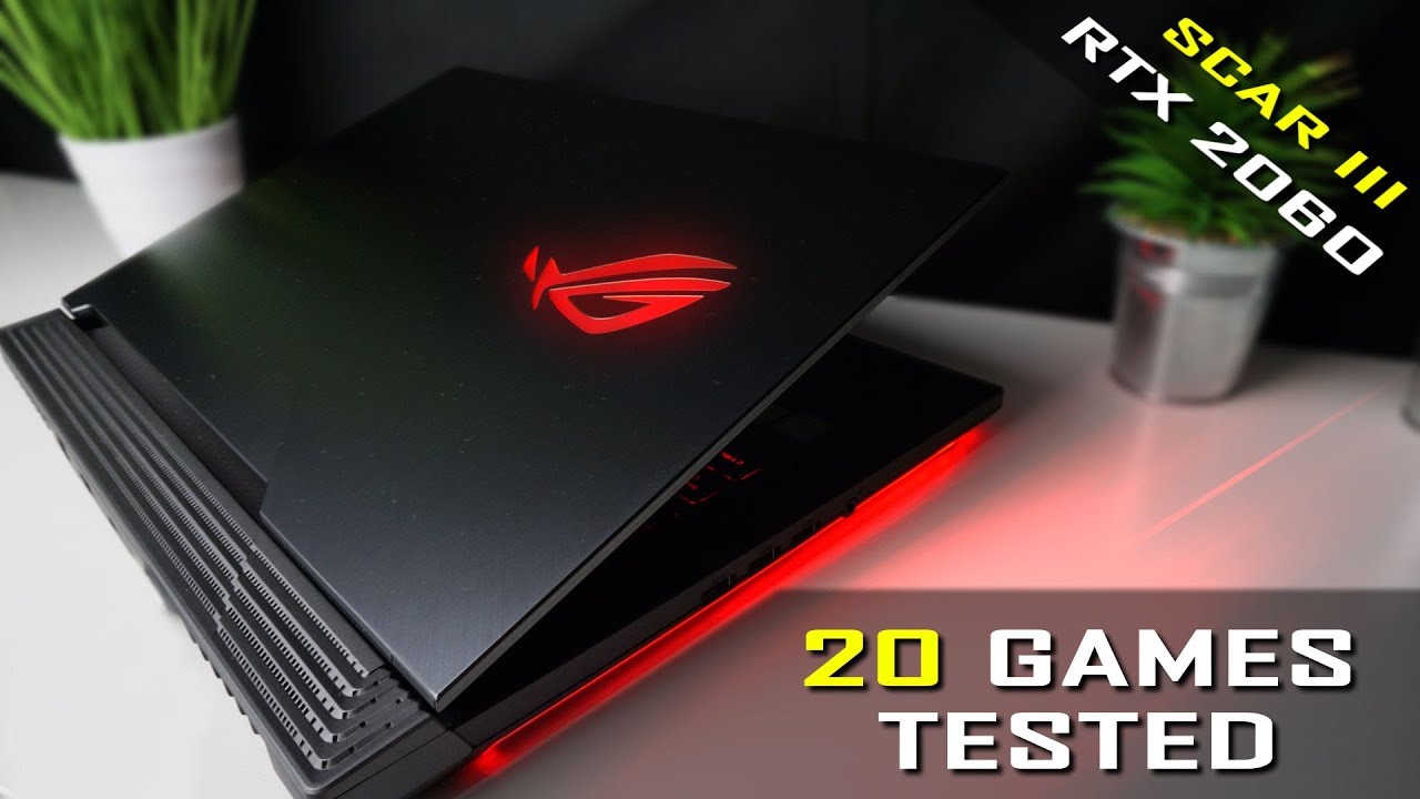 Asus ROG Strix Scar III Gaming Benchmarks - RTX 2060 / i7-9750H / Asus G531gv