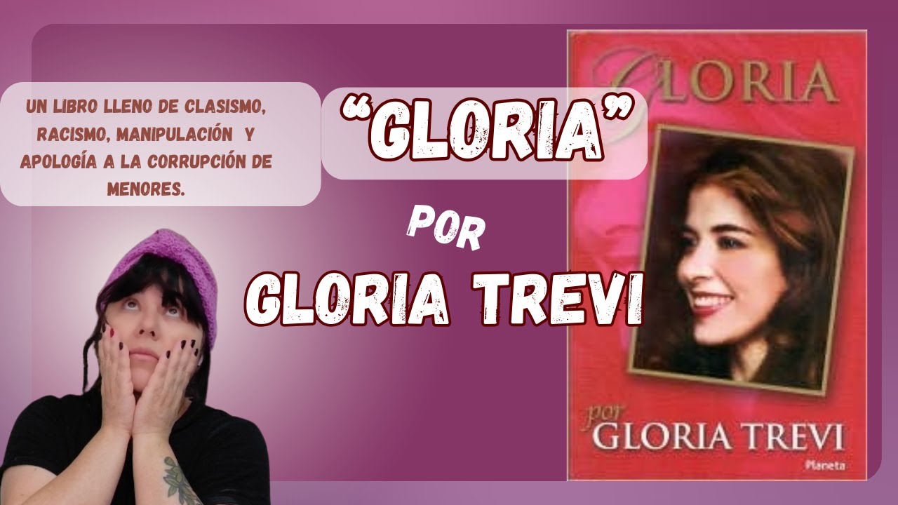 Parte 8 y Final del Análisis del libro Glora por Gloria Trevi.
