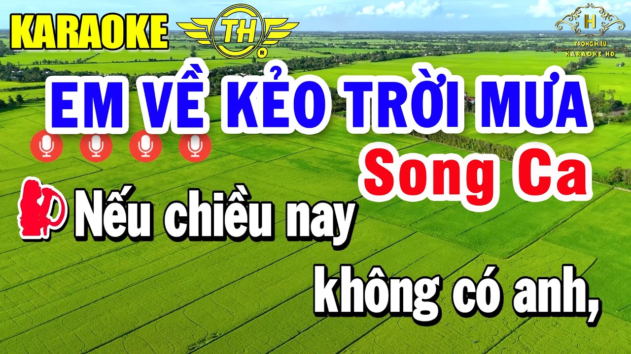 Em Về Kẻo Trời Mưa Karaoke Song Ca Nhạc Sống Dễ Hát | Trọng Hiếu