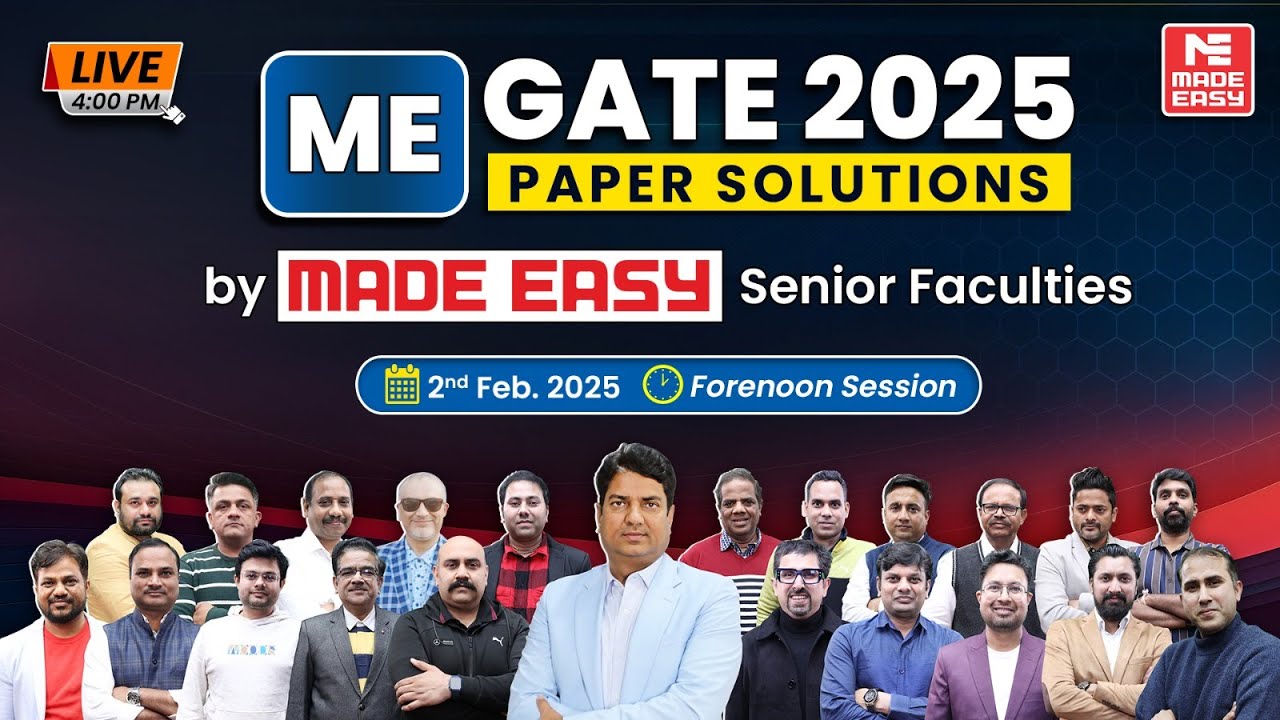 GATE 2025 ME | LIVE Exam Solutions Forenoon | ME Paper Analysis | By MADE EASY Faculties