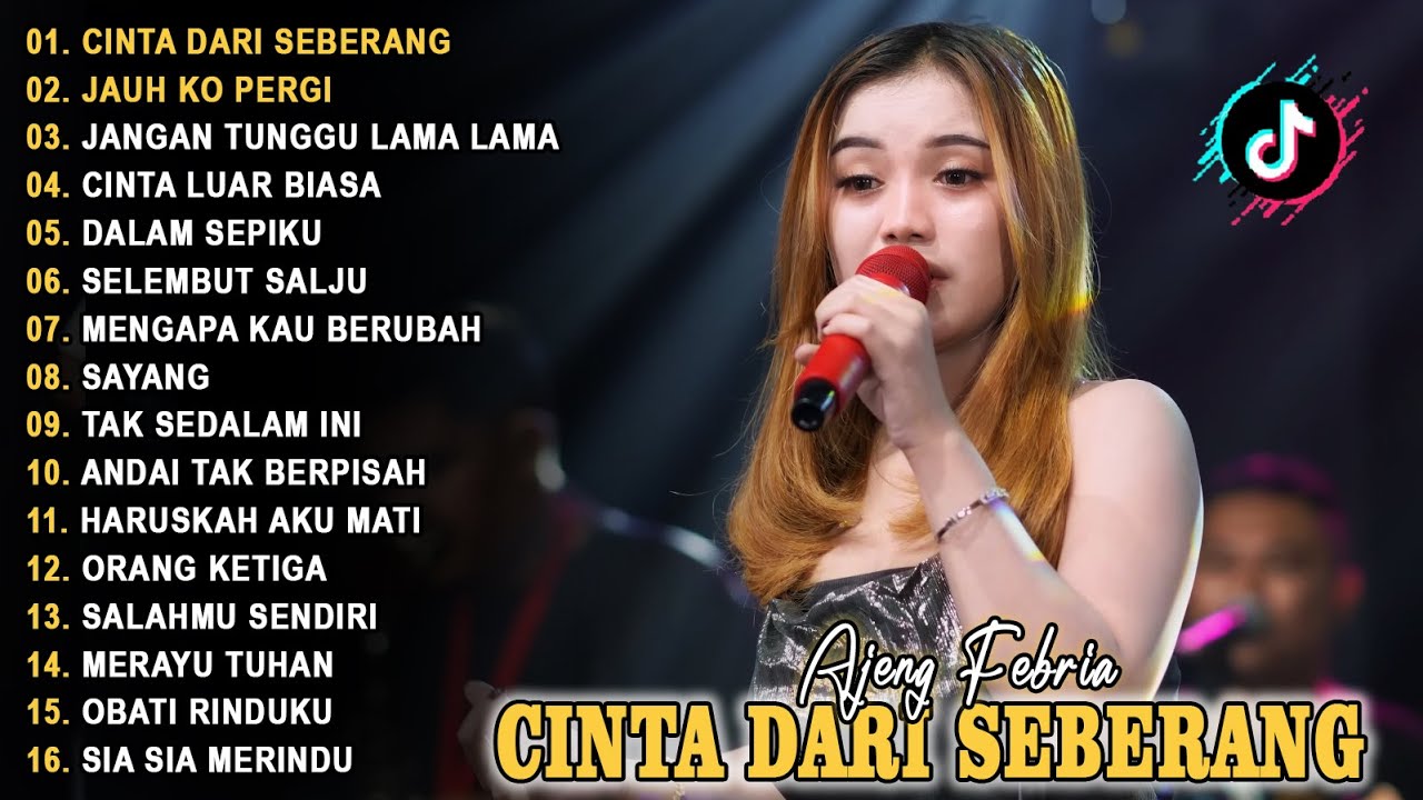 CINTA DARI SEBERANG - AJENG FEBRIA - FULL ALBUM LAGU HITS VIRAL TERBARU