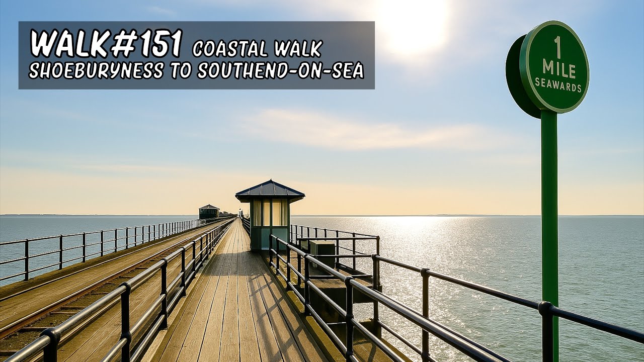 Walk 151 | Shoeburyness to Southend-on-Sea #walkingtour #southend #coastalwalk #essex