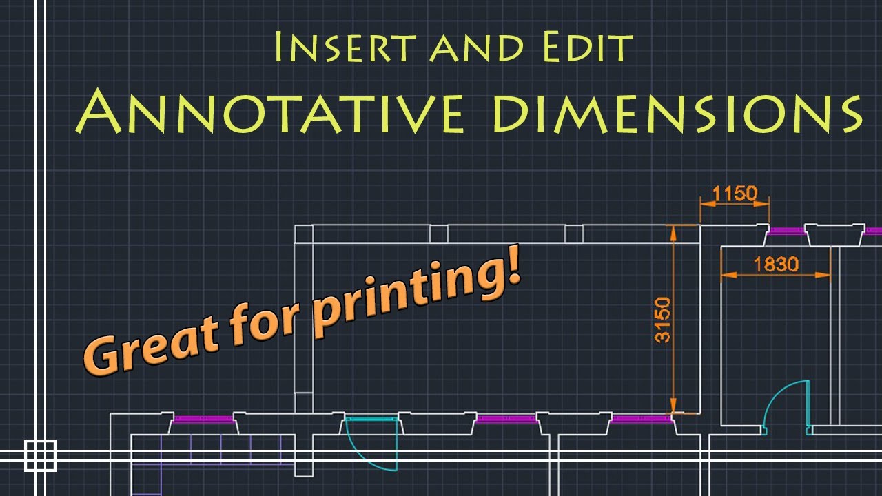 AutoCAD Basics - Annotative Dimensions (must watch - very useful for printing!)