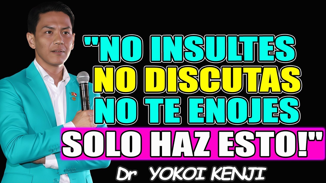 10 LECCIONES de Yokoi Kenji para NO ENFADARTE NUNCA CON NADIE - Dr YOKOI KENJI 2026