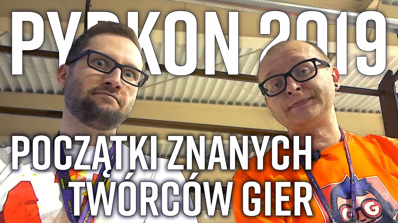 Początki znanych tw&oacute;rc&oacute;w gier - prelekcja z Pyrkonu 2019
