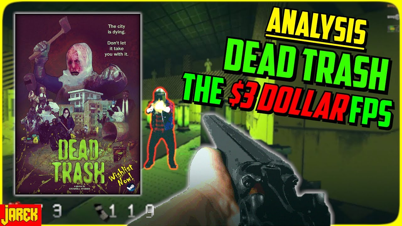 Analysis: Dead Trash - The $3 Dollar FPS