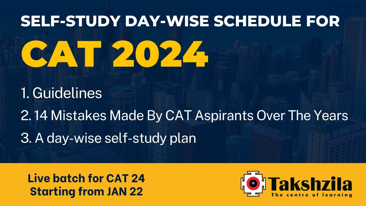 CAT 2024 | Self-Study Day-Wise Schedule | 9 Month Plan | Takshzila