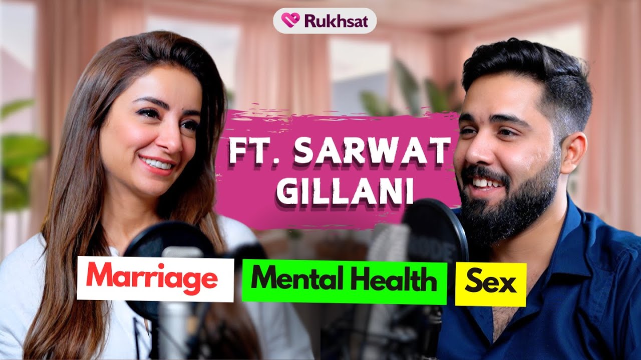 Sarwat Gillani Spills the TRUTH About Marriage in Pakistan
