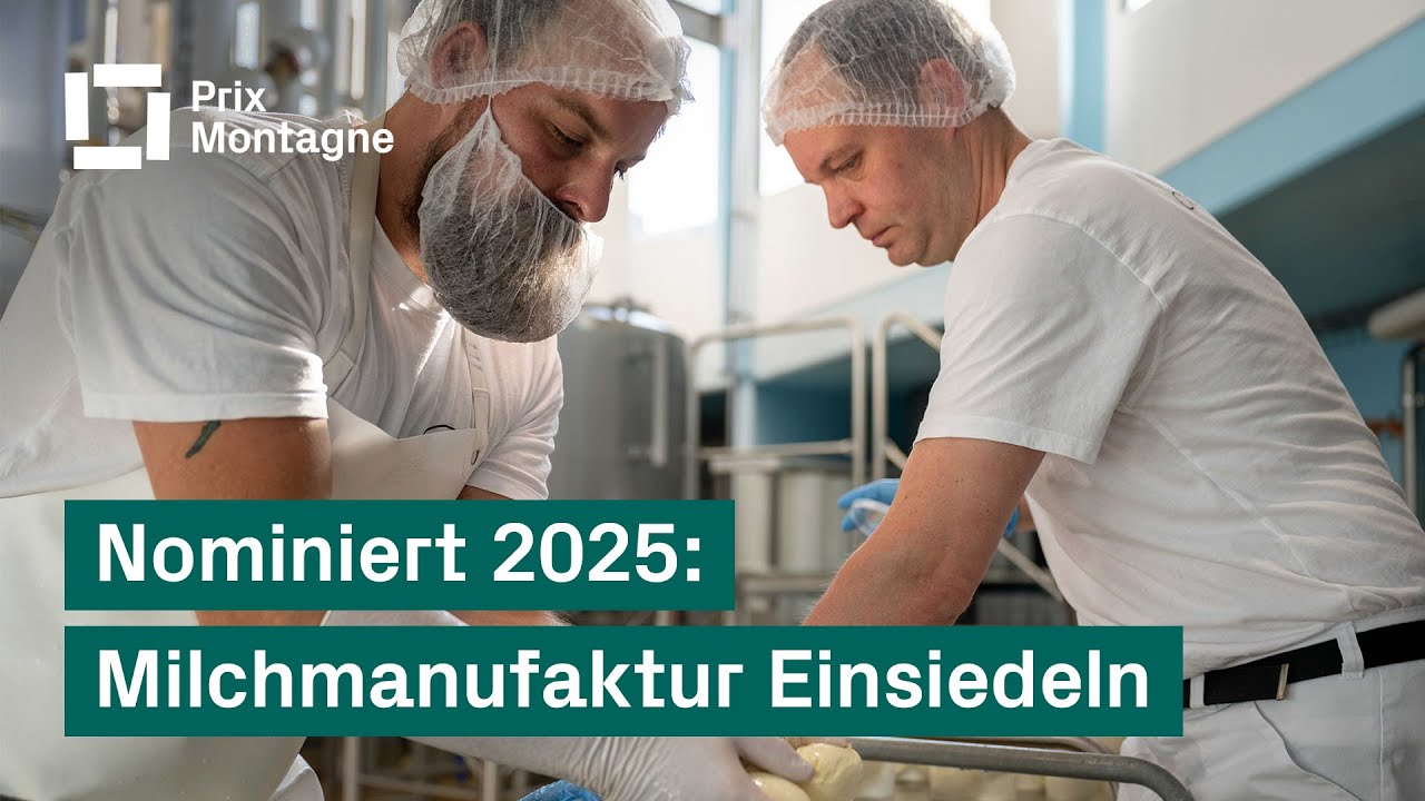 Prix Montagne 2025: Milchmanufaktur Einsiedeln DE