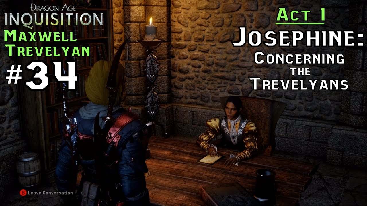DA: Inquisition [Male Trevelyan] (34) Act 1 - Josephine: Concerning the Trevelyans