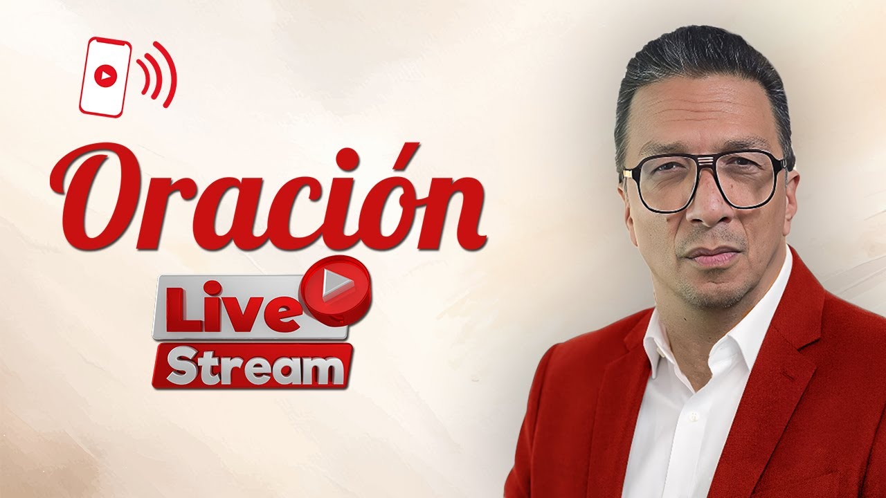 🔴 Oración en vivo | Restauración espiritual y familiar