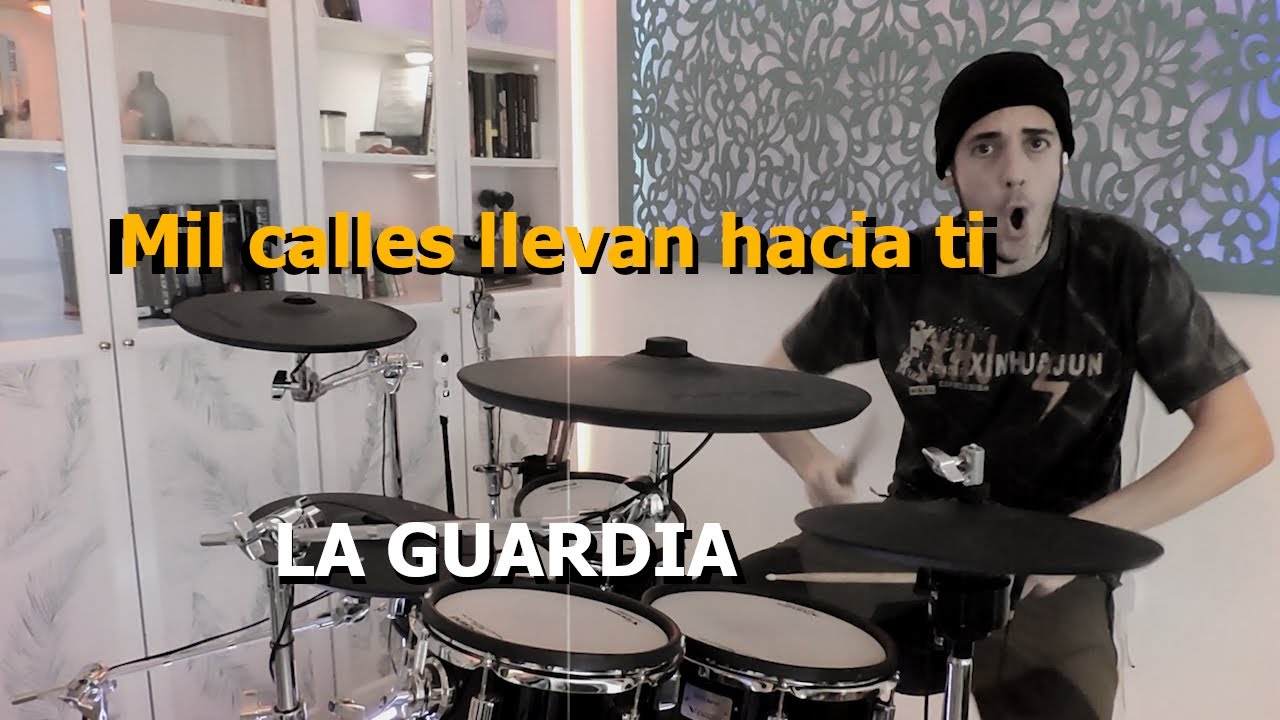La Guardia - Mil calles llevan hacia ti - Drum Cover - Rollin Drums