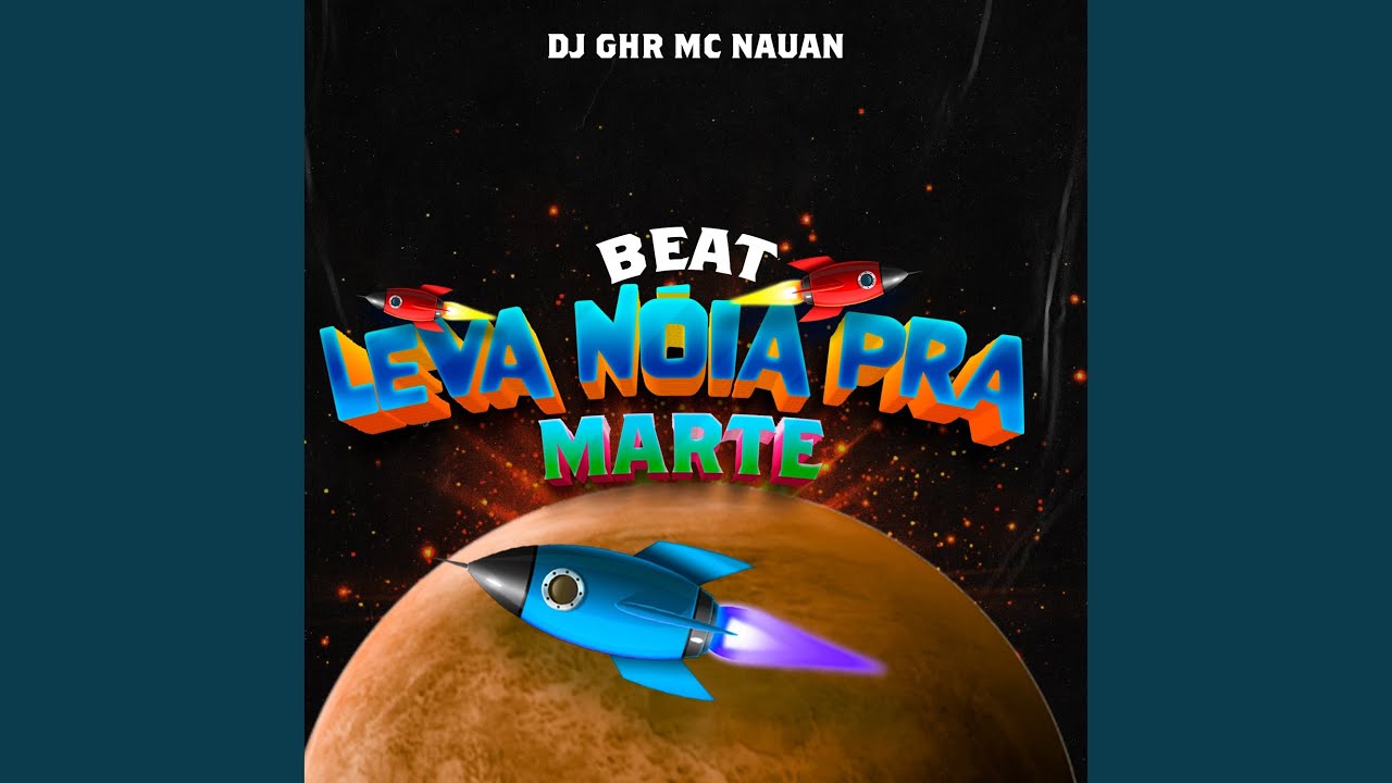 Beat Leva Nóia pra Marte (feat. Mc Nauan)