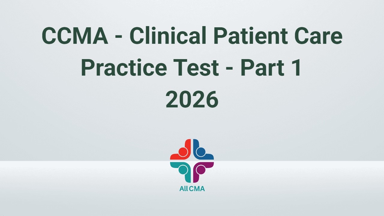 Практический тест CCMA по клиническому уходу за пациентами 2026 &mdash; Часть 1 (50 вопросов с пояснени...