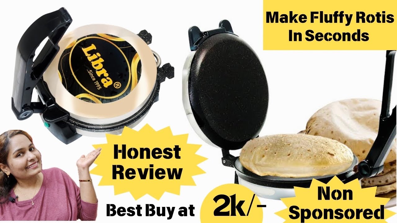 Best Roti Maker | Libra Roti Maker | How To Use Libra Roti Maker