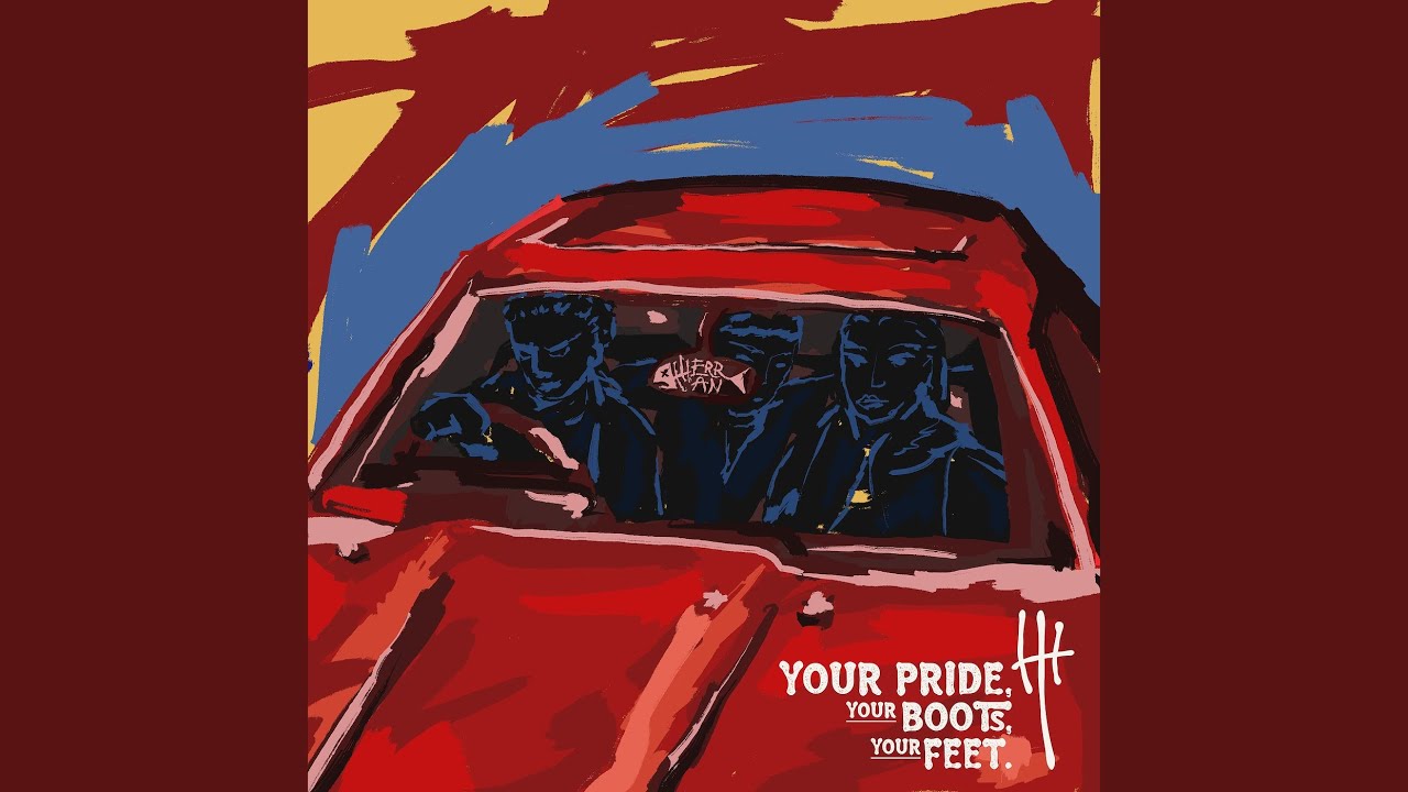 Take Your Pride and Your Boots and Your Feet