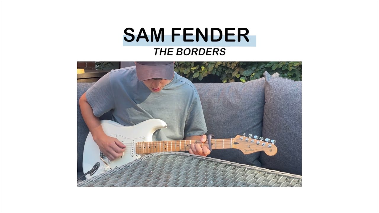 Sam Fender - The Borders (Guitar Cover)