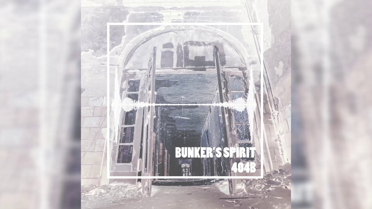 404B - BUNKER'S SPIRIT [TEKNO]
