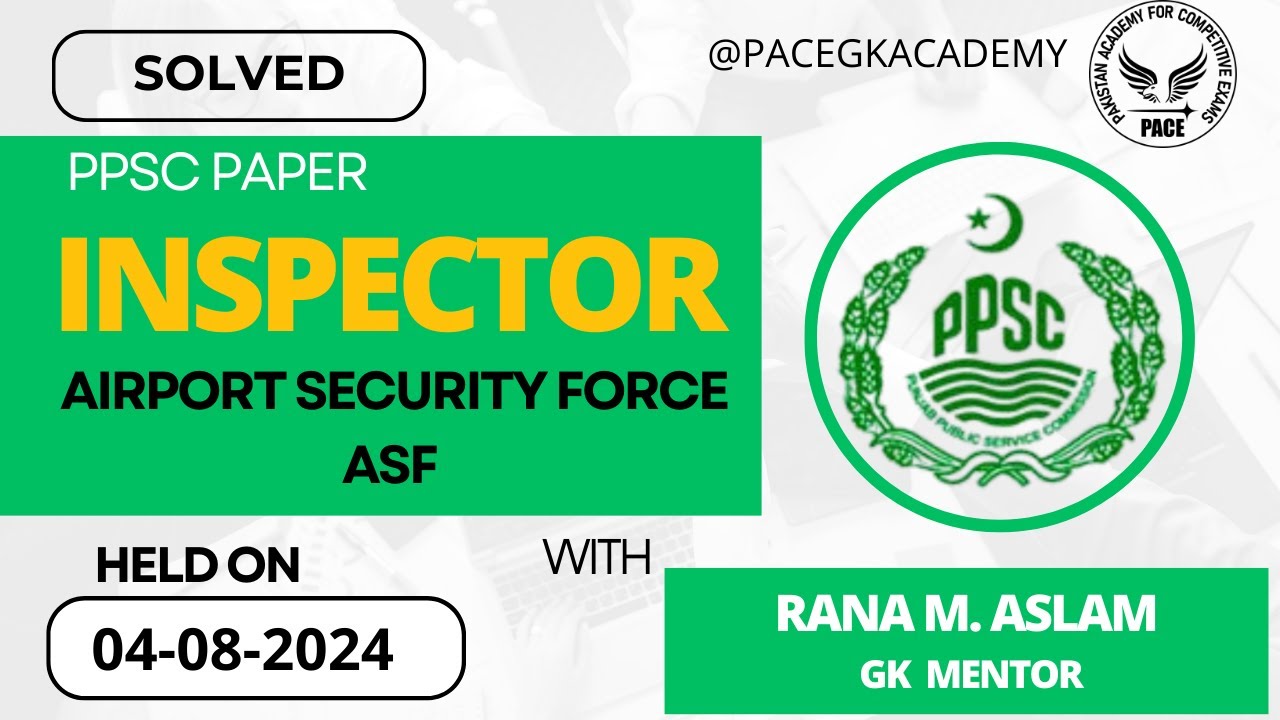 Today Inspector ASF Paper  Held on 04 August 2024, Batch-1