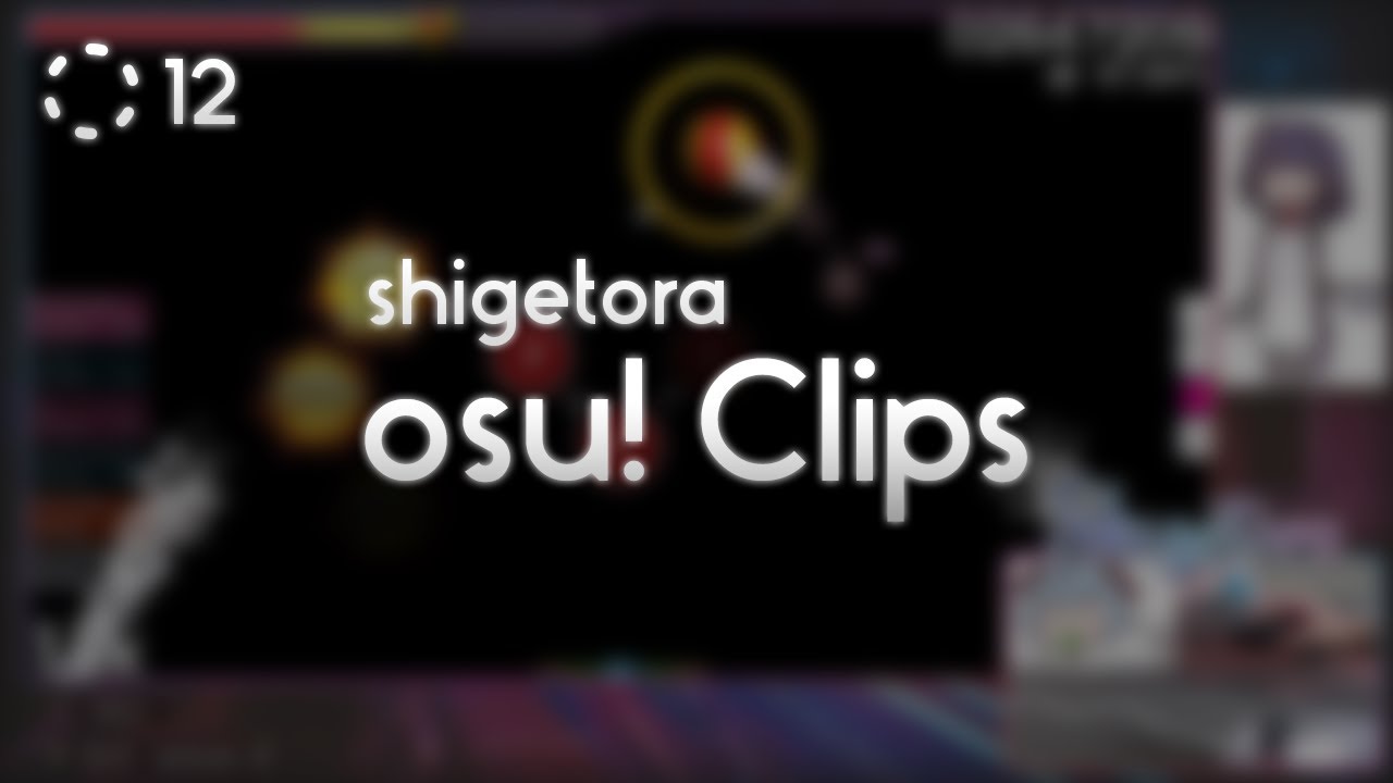 shigetora osu! Clips 12