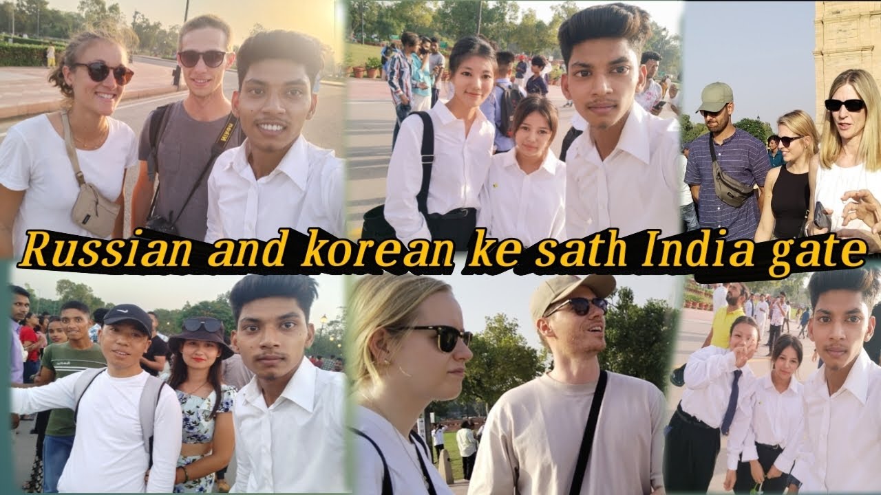 Russian and korean ke sath India gate ☺️❤️ #trending #viral #vlogs #funnyvideo #russian #korean