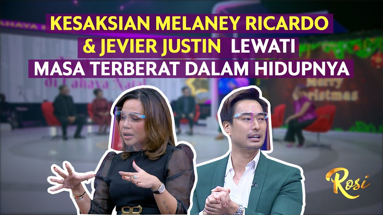 Melaney Ricardo & Jevier Justin Ungkap Masa Terberat dalam Hidupnya | Rosi (3)