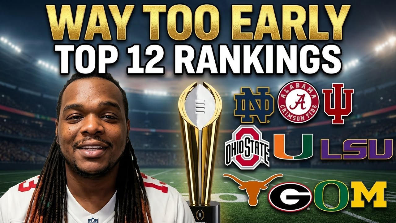 WAY TOO EARLY TOP 12