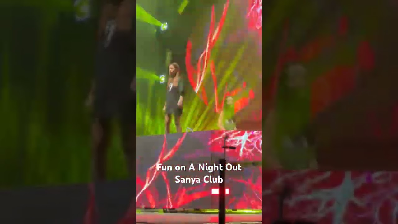 Fun On A Night Out at Sanya Club-cVlogs#28 #shorts