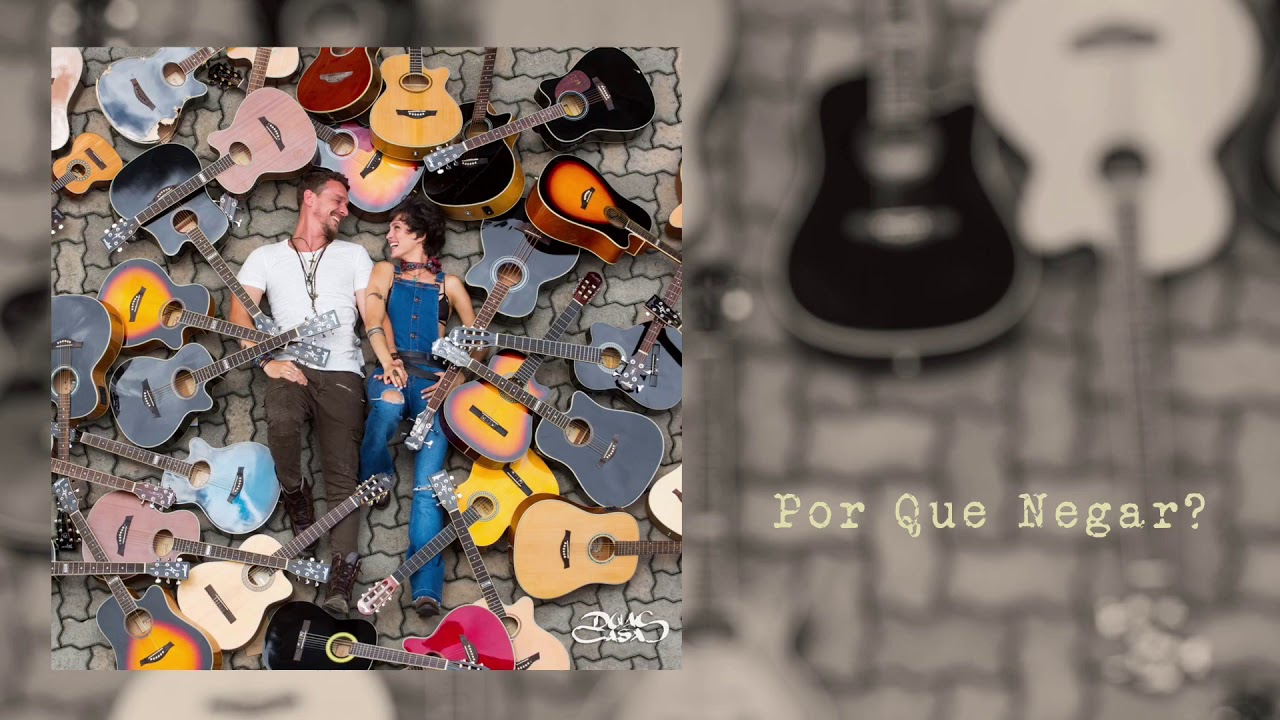 Por Que Negar? - Duas Casas