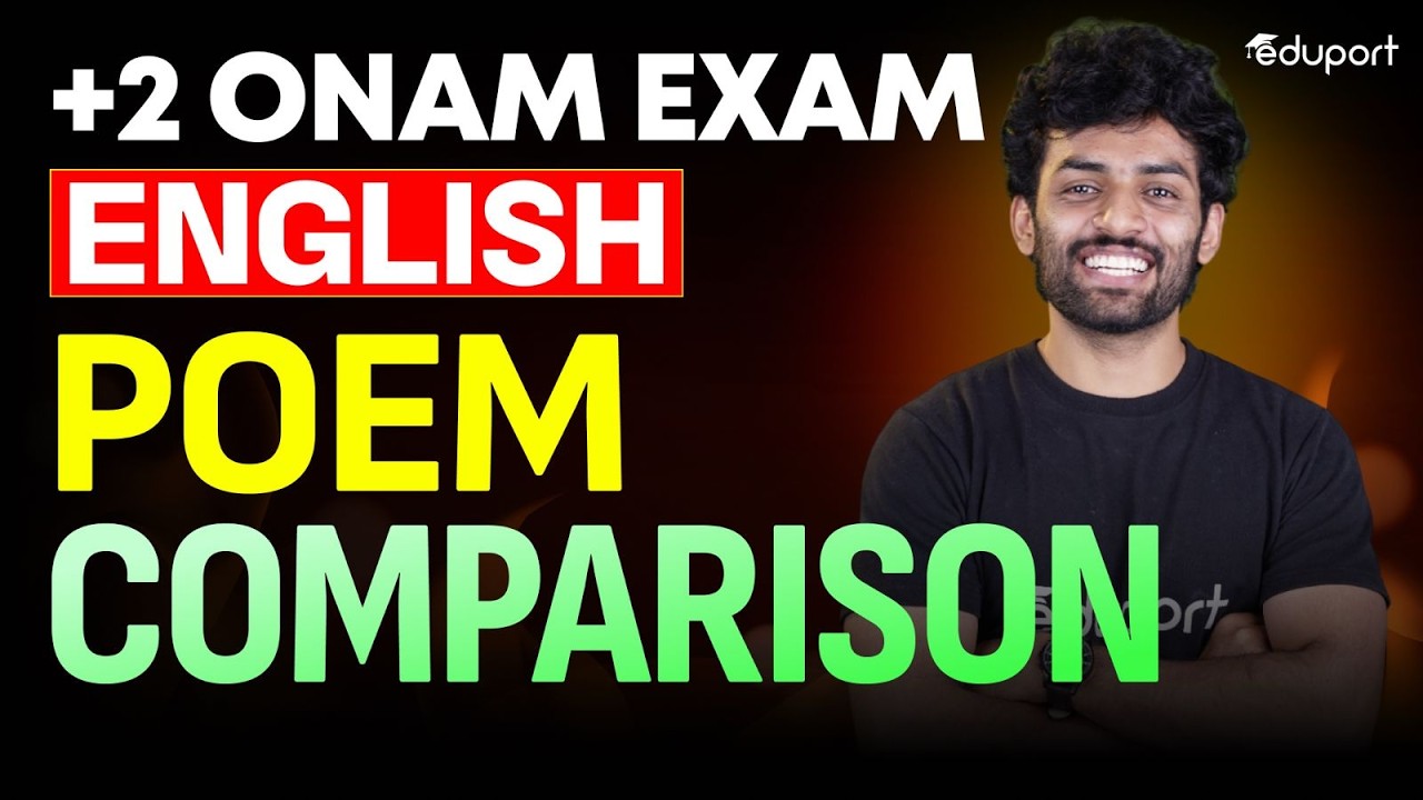 Plus Two Onam Exam English | Poem Comparison | Learn with Eduport