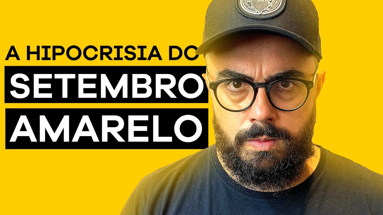 a hipocrisia do SETEMBRO AMARELO