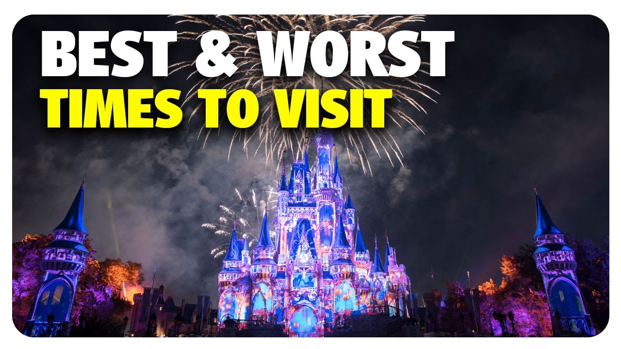 BEST & WORST Times to Visit Walt Disney World | Best & Worst | 07/05/17