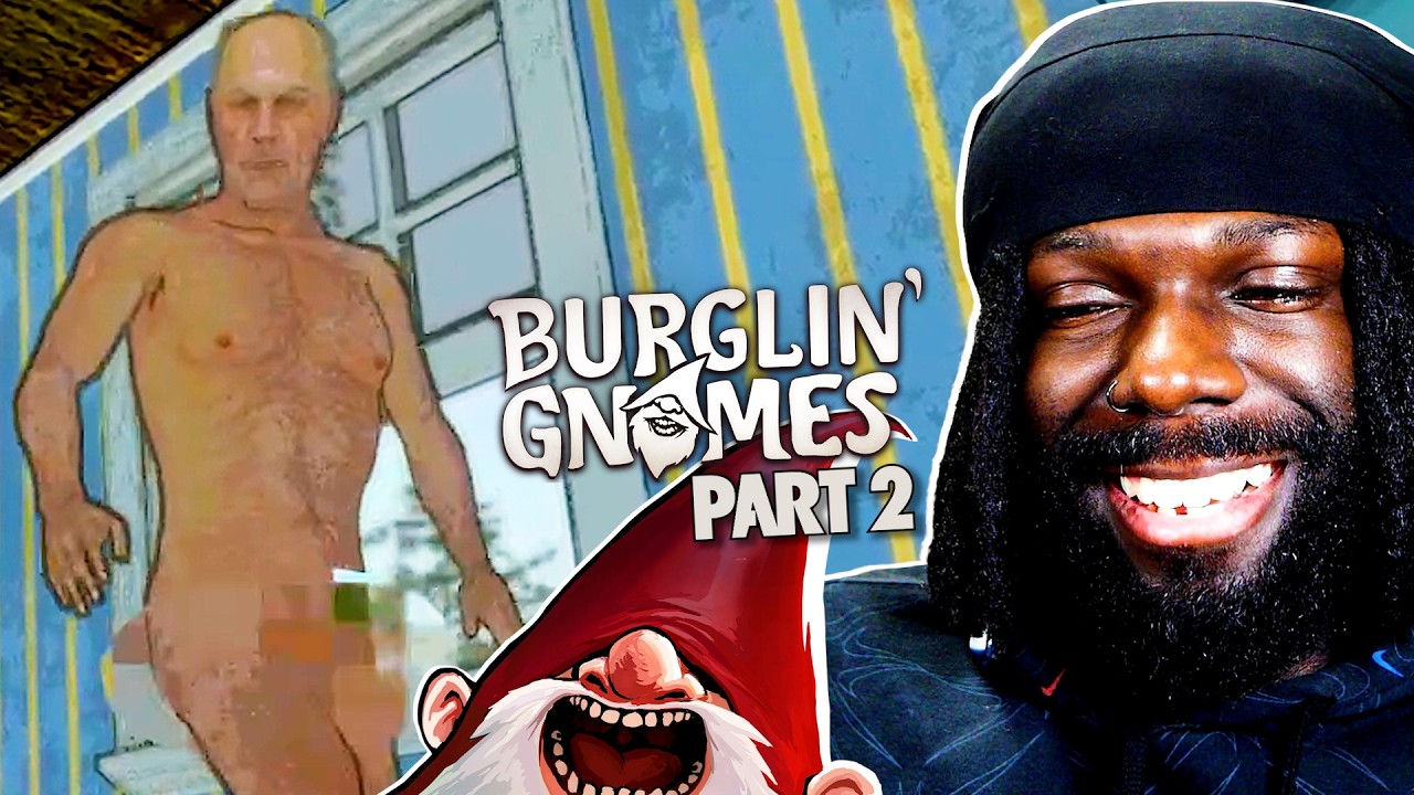 That Old Man Slanging! | Burglin' Gnomes Part 2 (Co-op Gamplay)