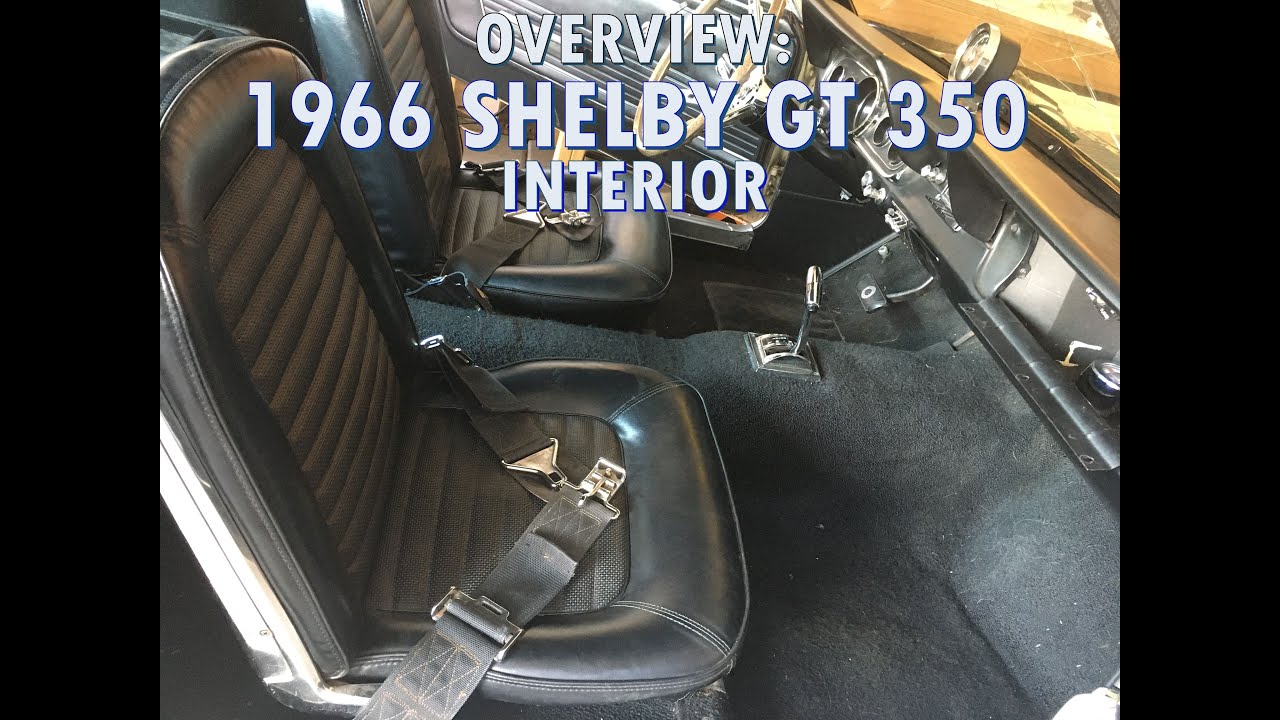1966 Shelby GT 350 Episode 2: Interior Overview