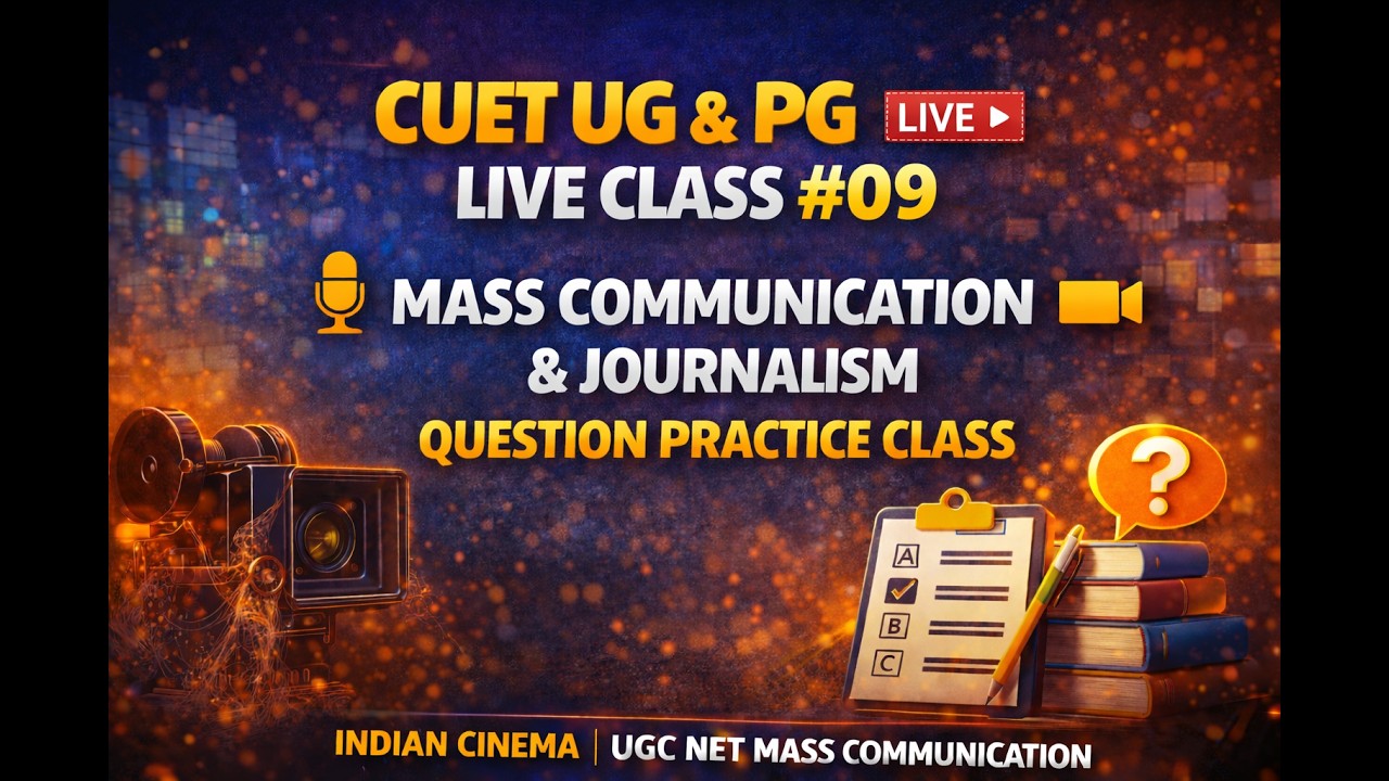 CUET UG & PG Live Class #09 | Mass Communication & Journalism | Question Practice Class