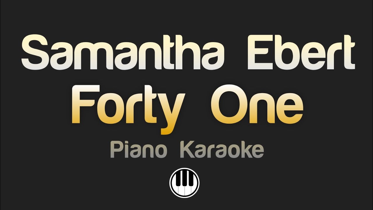 Samantha Ebert - Forty One (Karaoke)
