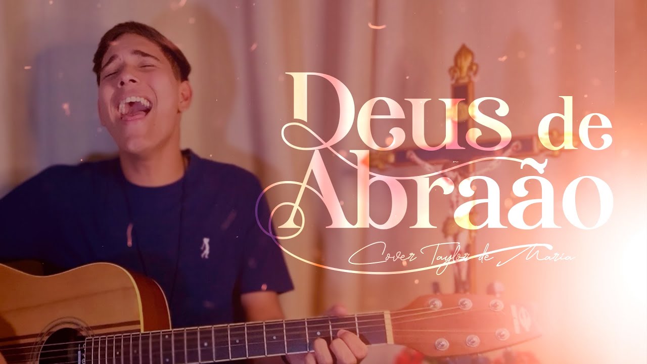 Deus de Abraão - Ramon e Rafael (Cover) | Taylor de Maria