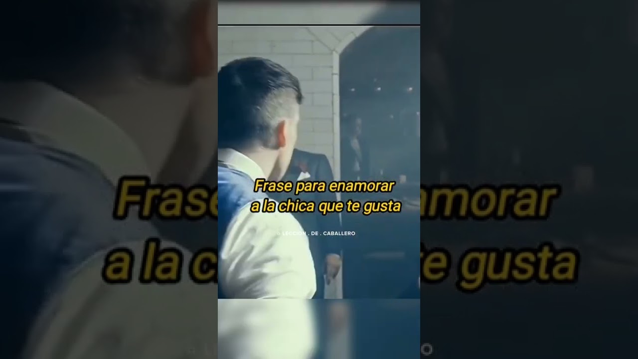 FRASE PARA ENAMORAR A LA CHICA QUE TE GUSTA | Lecci&oacute;n de caballero #amor #frases #shorts